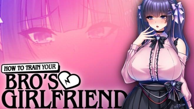 How to Train Your Bro’s Girlfriend Download Torrent [PC GAME]