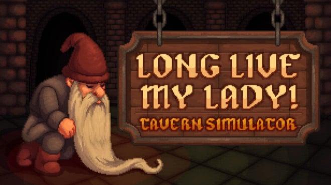 Long Live My Lady! Tavern Simulator Download Torrent [PC GAME]