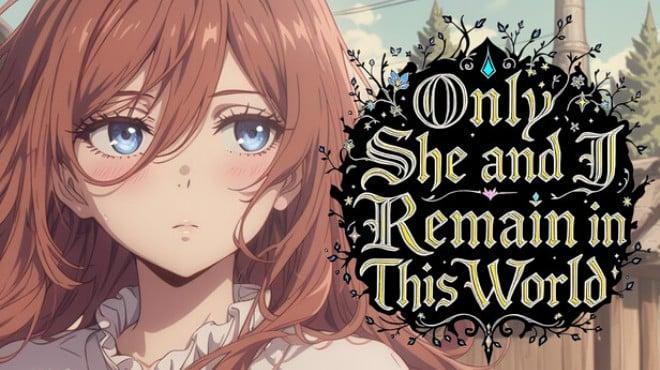 Only She and I Remain in This World Download Torrent [PC GAME]