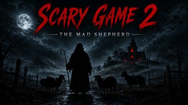 Scary Game 2: The Mad Shepherd Download Torrent [PC GAME]