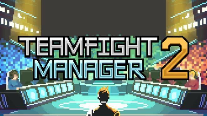 Teamfight Manager 2 Download Torrent [PC GAME]