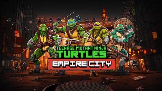 Teenage Mutant Ninja Turtles: Empire City Download Torrent [PC GAME]