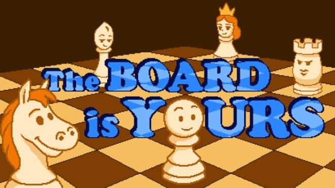 The Board is Yours Download Torrent [PC GAME]