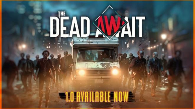 The Dead Await Download Torrent [PC GAME]