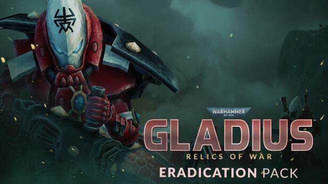 Warhammer 40000 Gladius Relics of War Eradication Pack-RUNE Download Torrent [PC GAME]