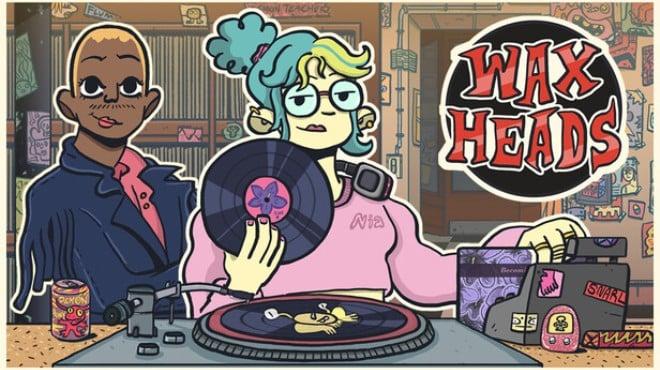 Wax Heads-TENOKE Download Torrent [PC GAME]