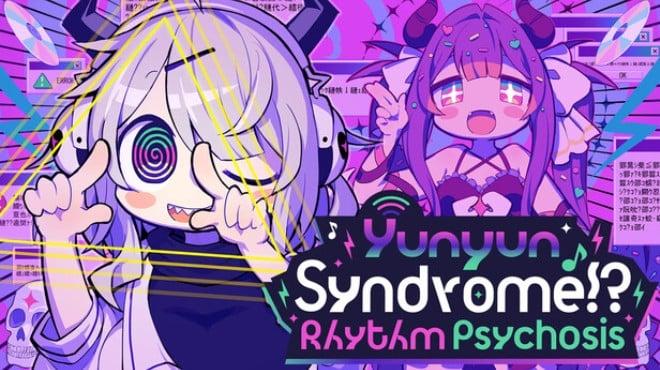 Yunyun Syndrome Rhythm Psychosis Update v1 0 8-TENOKE Download Torrent [PC GAME]