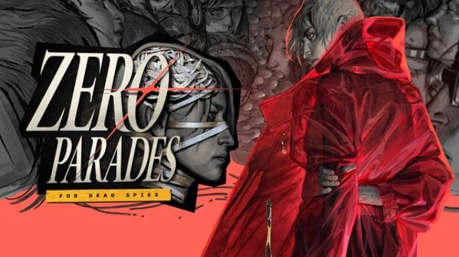 ZERO PARADES For Dead Spies-RUNE Download Torrent [PC GAME]