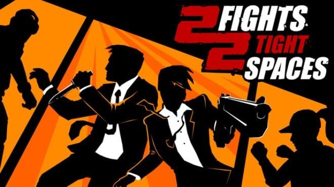 2 Fights in 2 Tight Spaces Download Torrent [PC GAME]