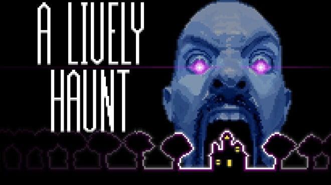 A Lively Haunt Download Torrent [PC GAME]