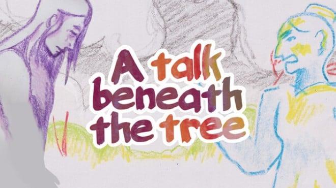 A talk beneath the tree Download Torrent [PC GAME]