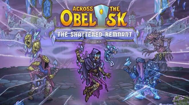 Across the Obelisk The Shattered Remnant-TENOKE Download Torrent [PC GAME]