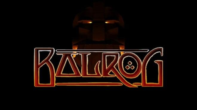 BALROG Download Torrent [PC GAME]