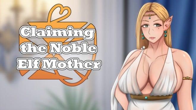 Claiming the Noble Elf Mother Download Torrent [PC GAME]