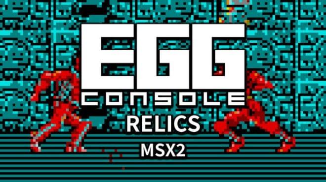 EGGCONSOLE RELICS MSX2 Download Torrent [PC GAME]