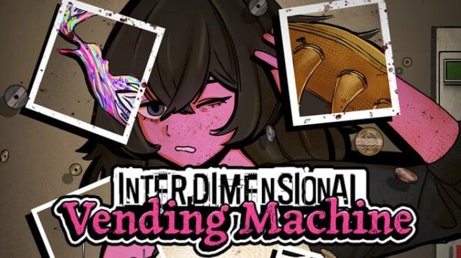 Interdimensional Vending Machine-TENOKE Download Torrent [PC GAME]