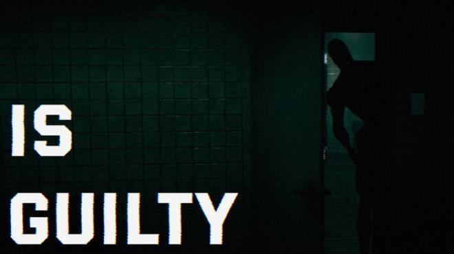 Is Guilty Download Torrent [PC GAME]