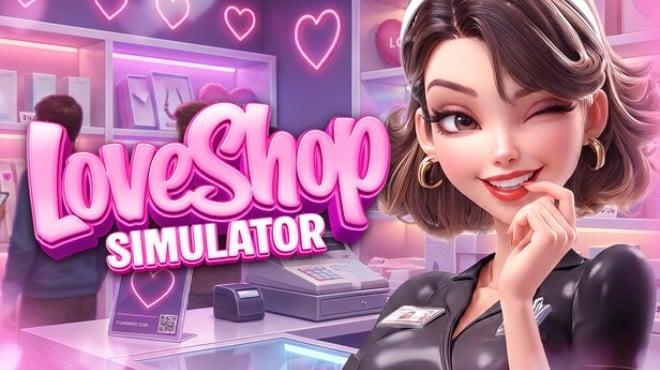 LOVE SHOP Simulator Download Torrent [PC GAME]
