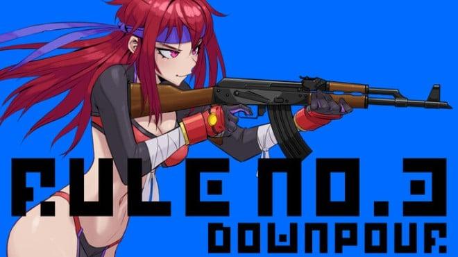 Rule No. 3 Downpour Download Torrent [PC GAME]