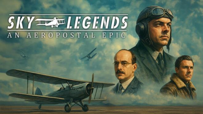SKY LEGENDS – An Aeropostal Epic Download Torrent [PC GAME]