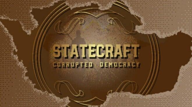 Statecraft: Corrupted Democracy Download Torrent [PC GAME]