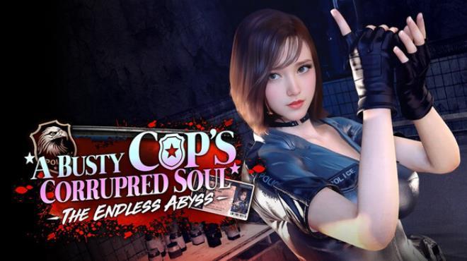 The Endless Abyss: A Busty Cop’s Corrupted Soul Download Torrent [PC GAME]