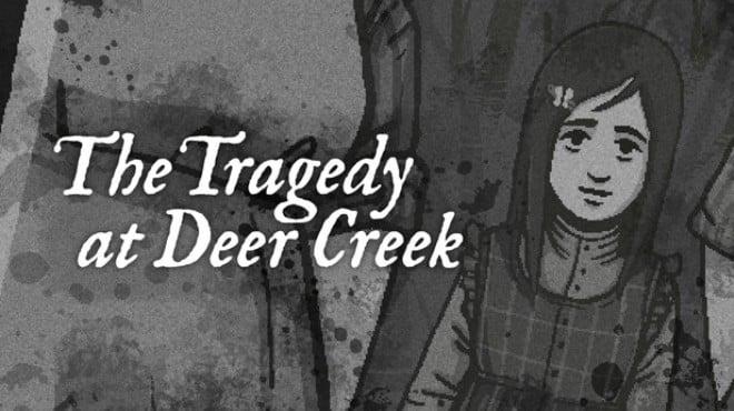 The Tragedy at Deer Creek Download Torrent [PC GAME]