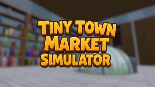 Tiny Town Market Simulator Download Torrent [PC GAME]