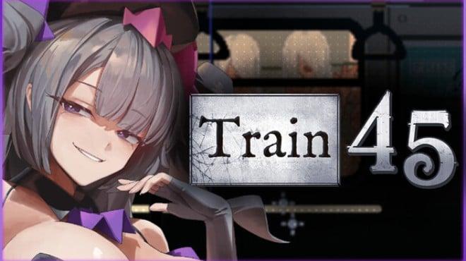 Train45 Download Torrent [PC GAME]