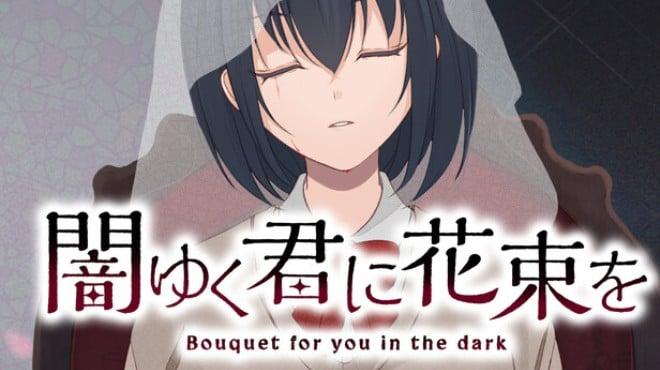 闇ゆく君に花束を～Bouquet for you in the dark～ Download Torrent [PC GAME]