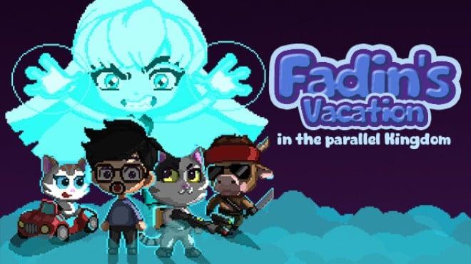 Fadin’s Vacation in the Parallel Kingdom Download Torrent [PC GAME]
