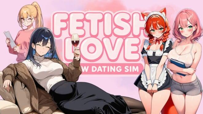 Fetish Love: NSFW Dating Sim Download Torrent [PC GAME]