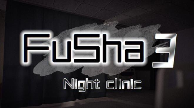 Fu Sha 3: Night Clinic Download Torrent [PC GAME]