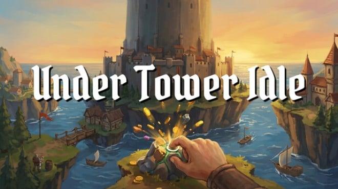 Under Tower Idle Download Torrent [PC GAME]