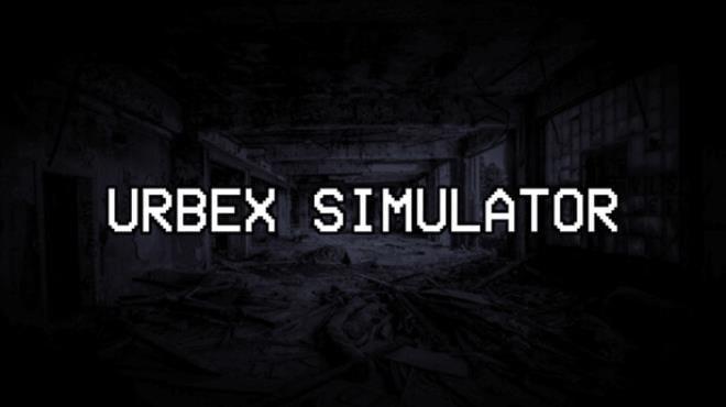 Urbex Simulator Download Torrent [PC GAME]
